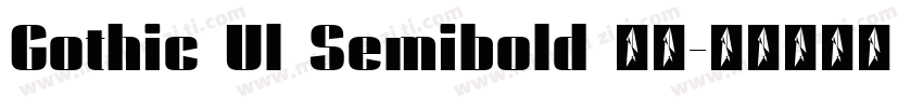 Gothic Ul Semibold 常规字体转换